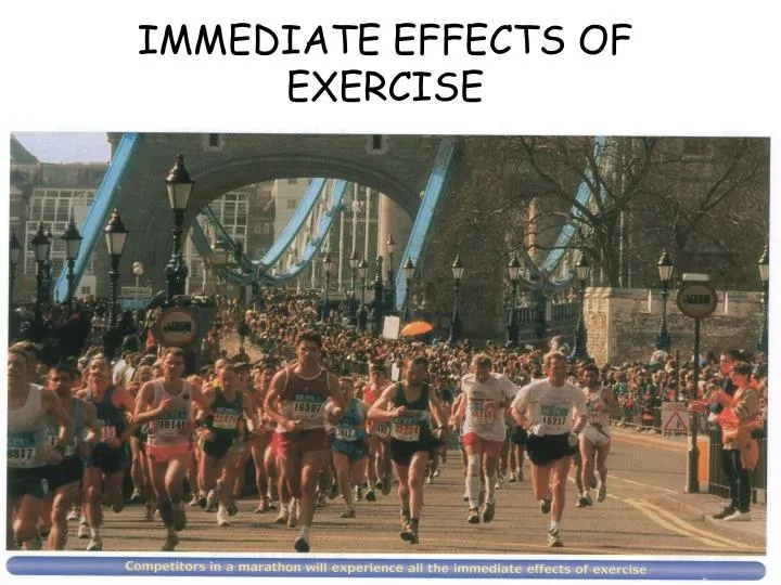 immediate effects of exercise
