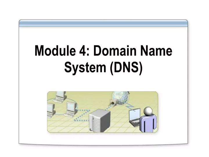 module 4 domain name system dns