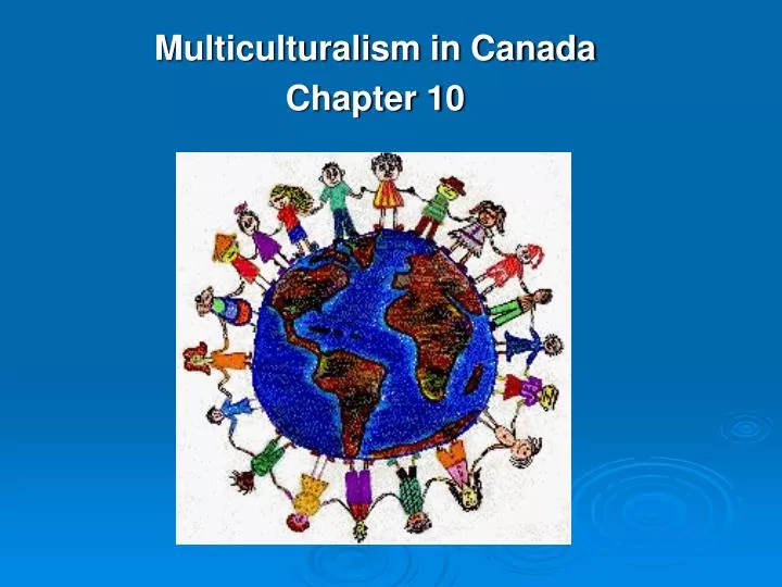 multiculturalism in canada chapter 10