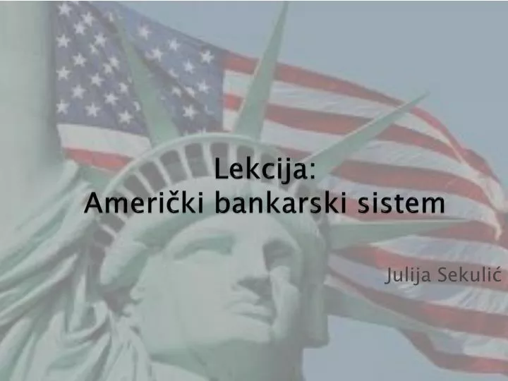 lekcija ameri ki bankarski sistem