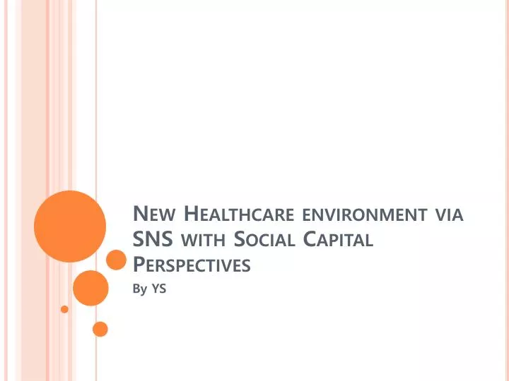new healthcare environment via sns with social capital perspectives