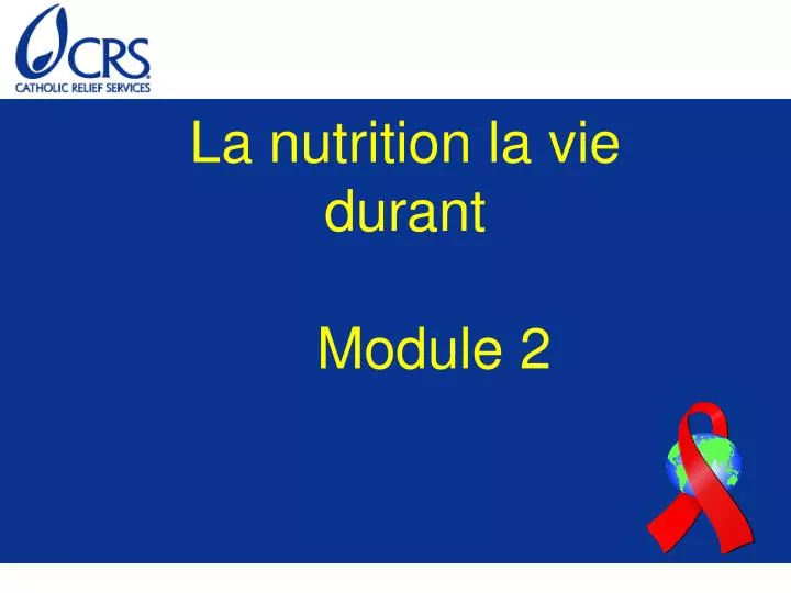 la nutrition la vie durant module 2