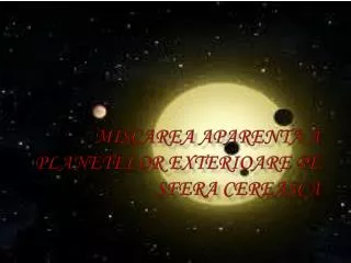 miscarea aparenta a planetelor exterioare pe sfera cereasca
