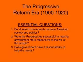 The Progressive Reform Era (1900-1920)