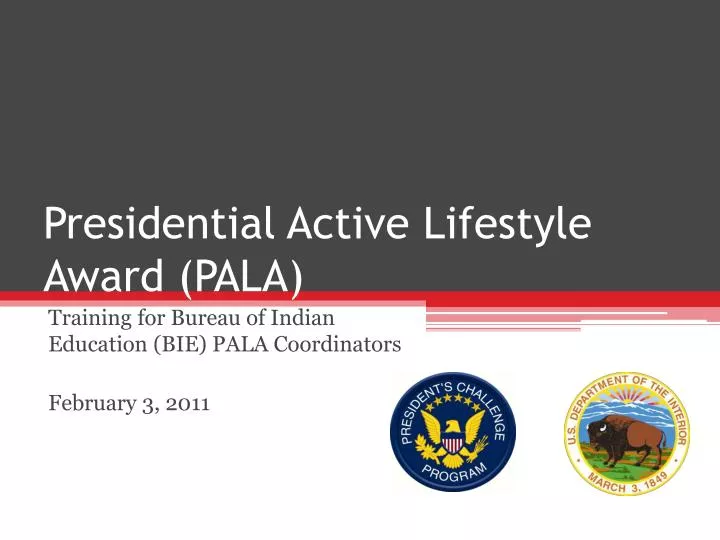 presidential active lifestyle award pala