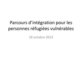 parcours d int gration pour les personnes r fugi es vuln rables