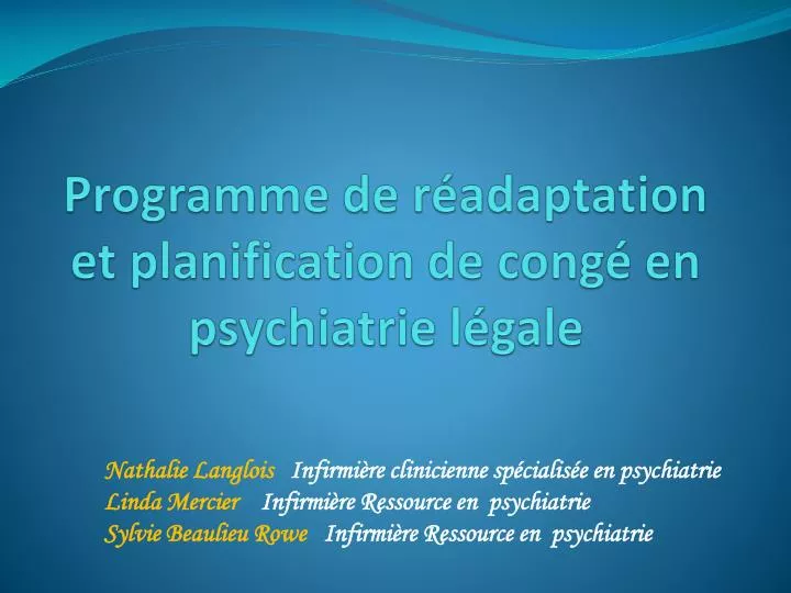 programme de r adaptation et planification de cong en psychiatrie l gale