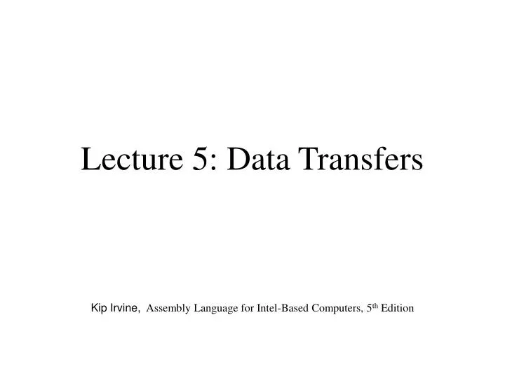 lecture 5 data transfers