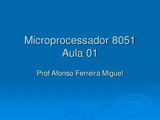 microprocessador 8051 aula 01