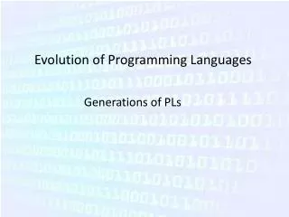 Evolution of Programming Languages