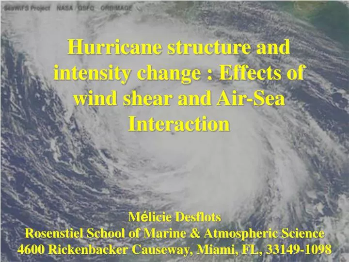 hurricane structure and intensity change effects of wind shear and air sea interaction