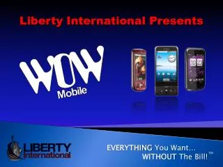 Liberty International Presents