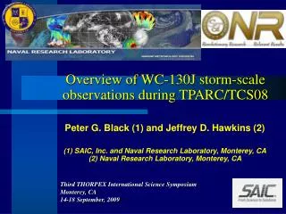 Overview of WC-130J storm-scale observations during TPARC/TCS08