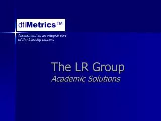 The LR Group Academic Solutions