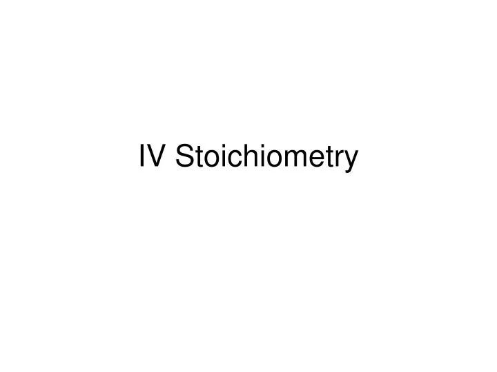 iv stoichiometry