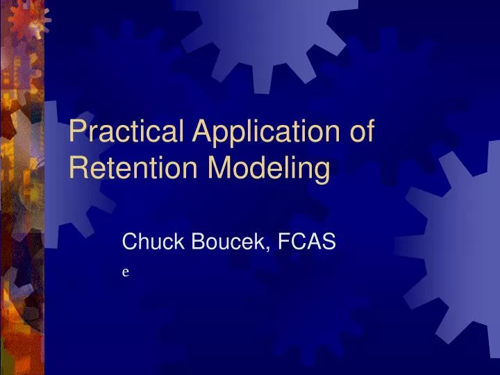 practical application of retention modeling