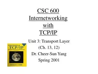 CSC 600 Internetworking with TCP/IP