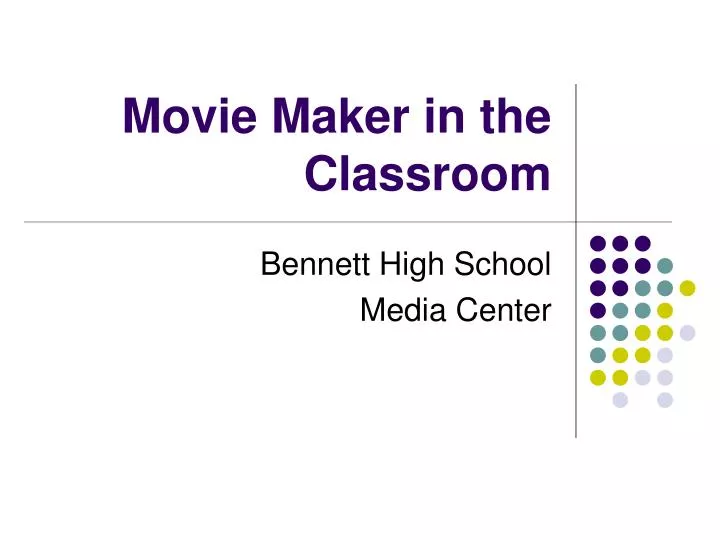 movie maker in the classroom