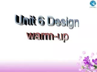 Unit 6 Design warm-up
