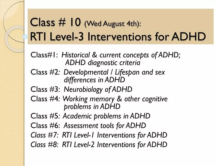 class 10 wed august 4th rti level 3 interventions for adhd