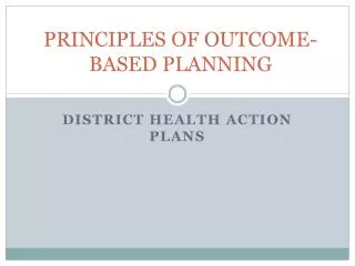 PRINCIPLES OF OUTCOME- BASED PLANNING