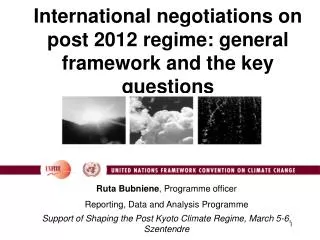 International negotiations on post 2012 regime: general framework and the key questions