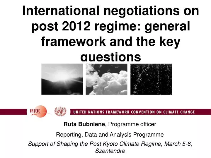 international negotiations on post 2012 regime general framework and the key questions