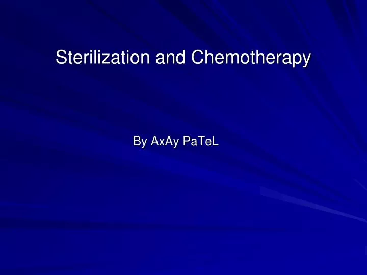 sterilization and chemotherapy