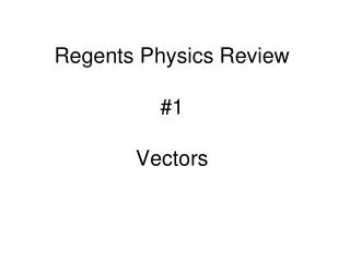 Regents Physics Review #1 Vectors