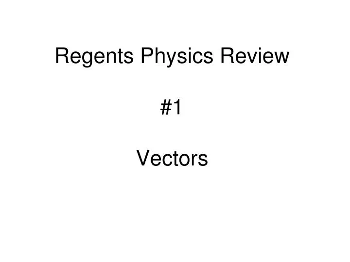 regents physics review 1 vectors