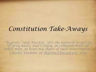 Constitution Take- Aways