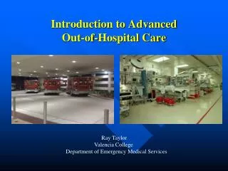 Introduction to Advanced Out-of-Hospital Care
