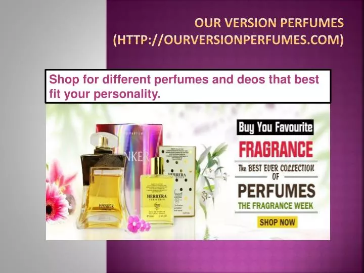 our version perfumes http ourversionperfumes com
