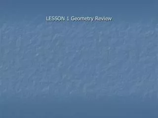 LESSON 1 Geometry Review