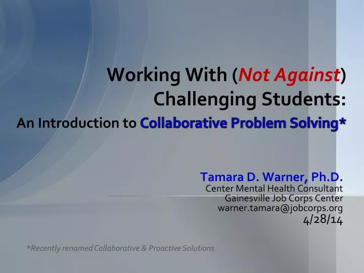 working with not against challenging students an introduction to collaborative problem solving