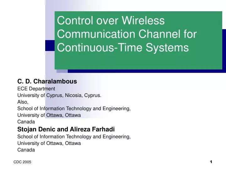 control over wireless communication channel for continuous time systems