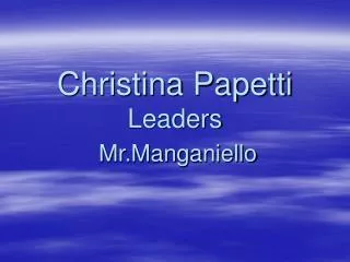 Christina Papetti Leaders