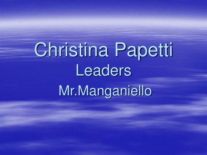 christina papetti leaders