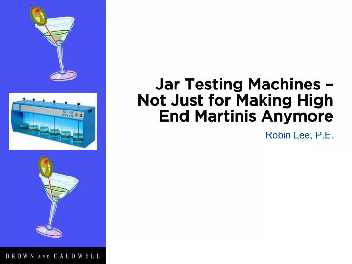 jar testing machines not just for making high end martinis anymore