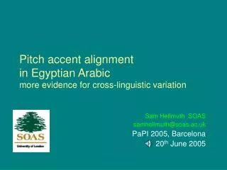 Pitch accent alignment in Egyptian Arabic more evidence for cross-linguistic variation