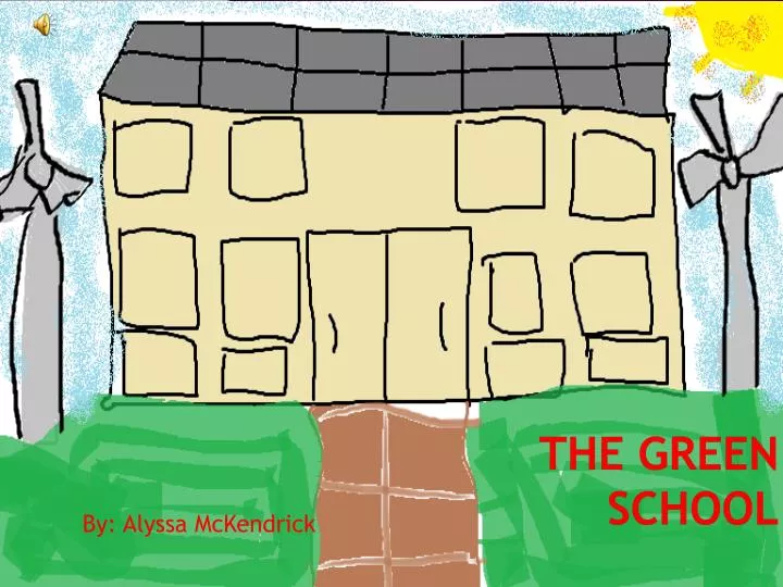 the green school