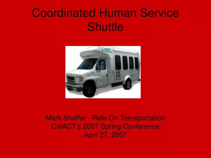 coordinated human service shuttle