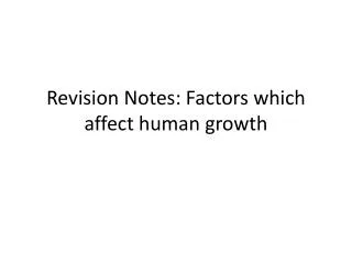 Revision Notes: Factors which affect human growth