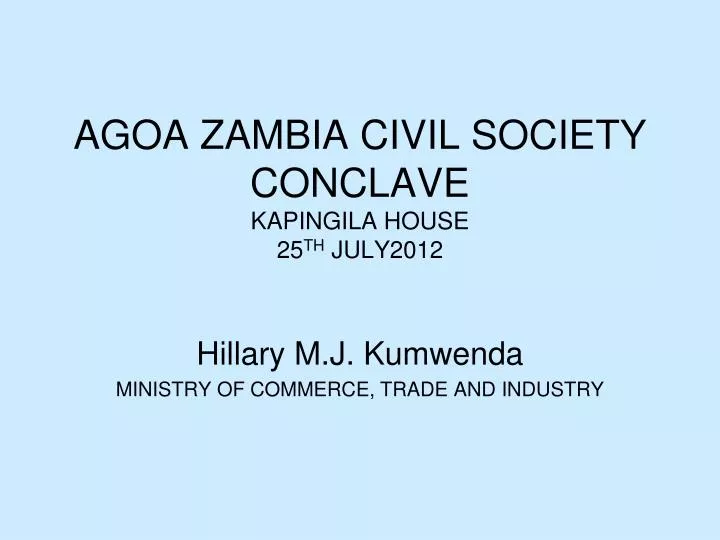 agoa zambia civil society conclave kapingila house 25 th july2012