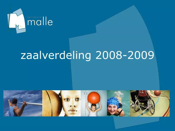 zaalverdeling 2008 2009