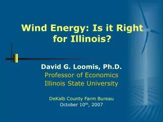 Wind Energy: Is it Right for Illinois?