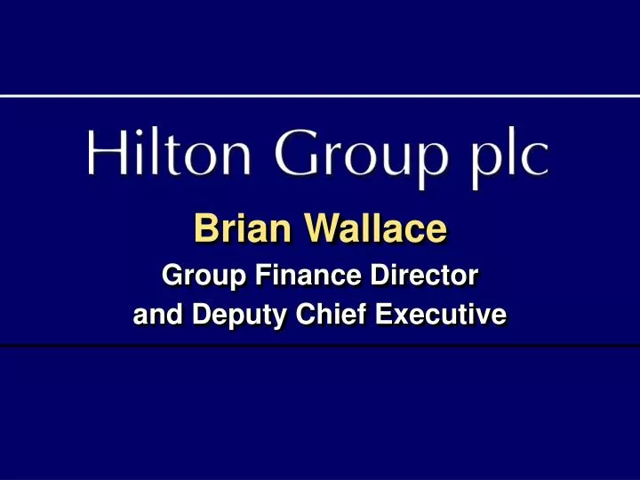 brian wallace group finance director and deputy chief executive