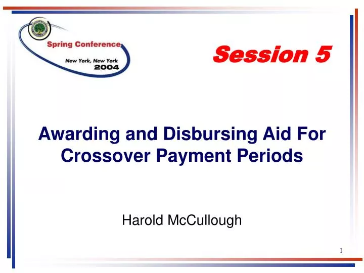 awarding and disbursing aid for crossover payment periods