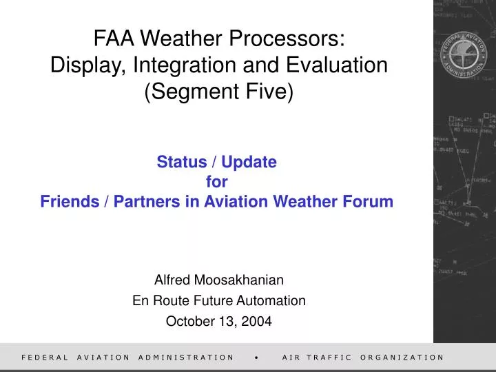 faa weather processors display integration and evaluation segment five