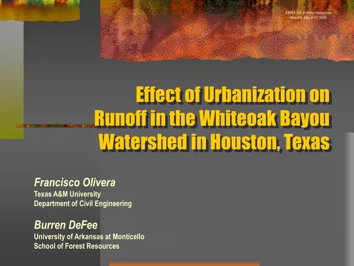 effect of urbanization on runoff in the whiteoak bayou watershed in houston texas